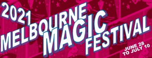 The Melbourne Magic Festival 2021