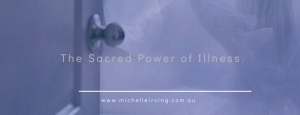 The Sacred Power of Illness