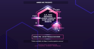 Thurs Apr 18th Amber Mic Presents A.K. Dias, Krishool , Lauren Conglio, Kane Worthy & Mareya Live @ Revolver Bandroom