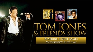 TOM JONES & Friends Show
