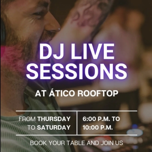 Sesiones de DJ en directo en Atico Rooftop