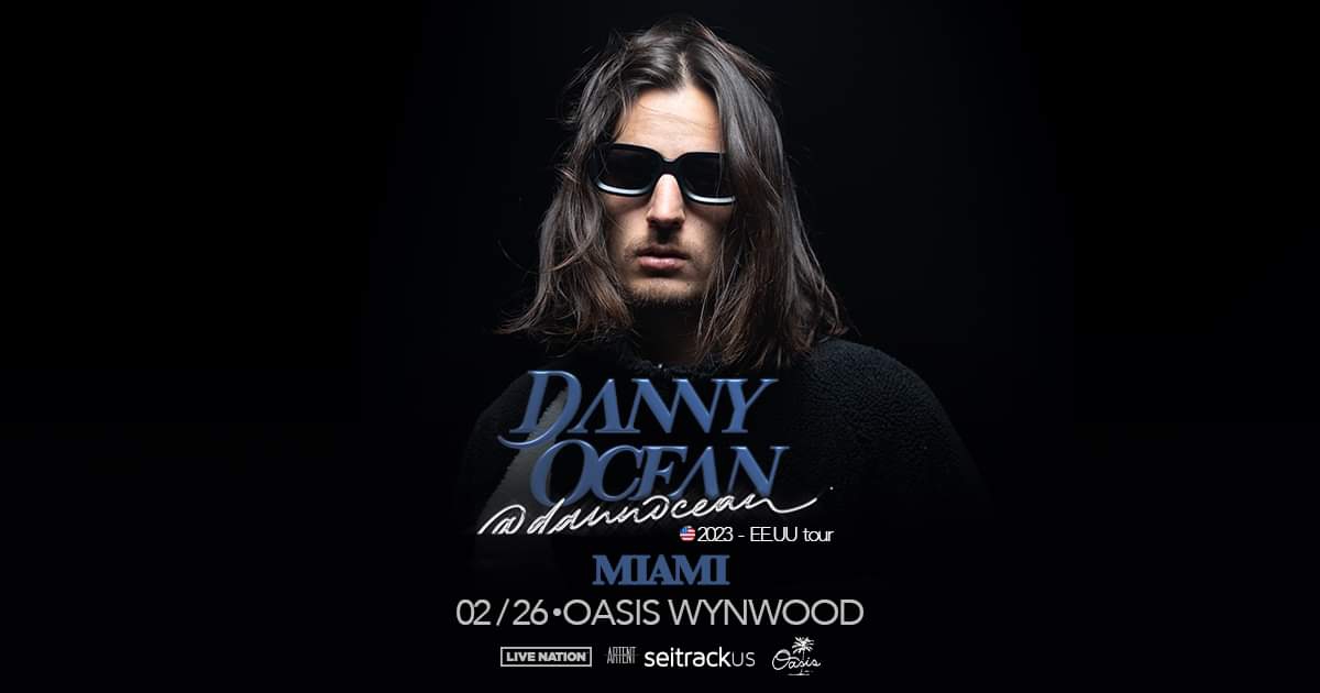 Danny Ocean- Oasys Wynwood