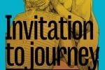 Invitation to a Journey 