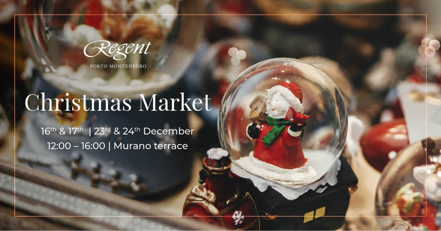 Christmas Market at Regent Porto Montenegro