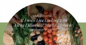 Al Fresco Live Cooking With Elena LJiljanic & Marko Zivkovic
