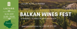 Balkan Wines Fest 2019 at Lazure Hotel & Marina
