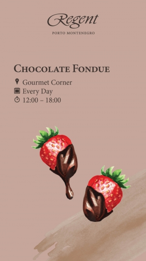Chocolate Fondue at Regent Porto Montenegro