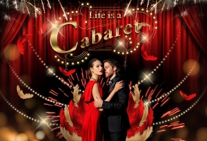 NEW YEAR OFFER: LIFE IS A CABARET!