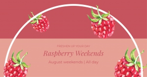 Raspberry Weekends
