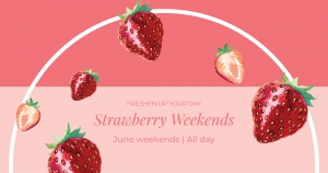 Strawberry Weekends at Regent