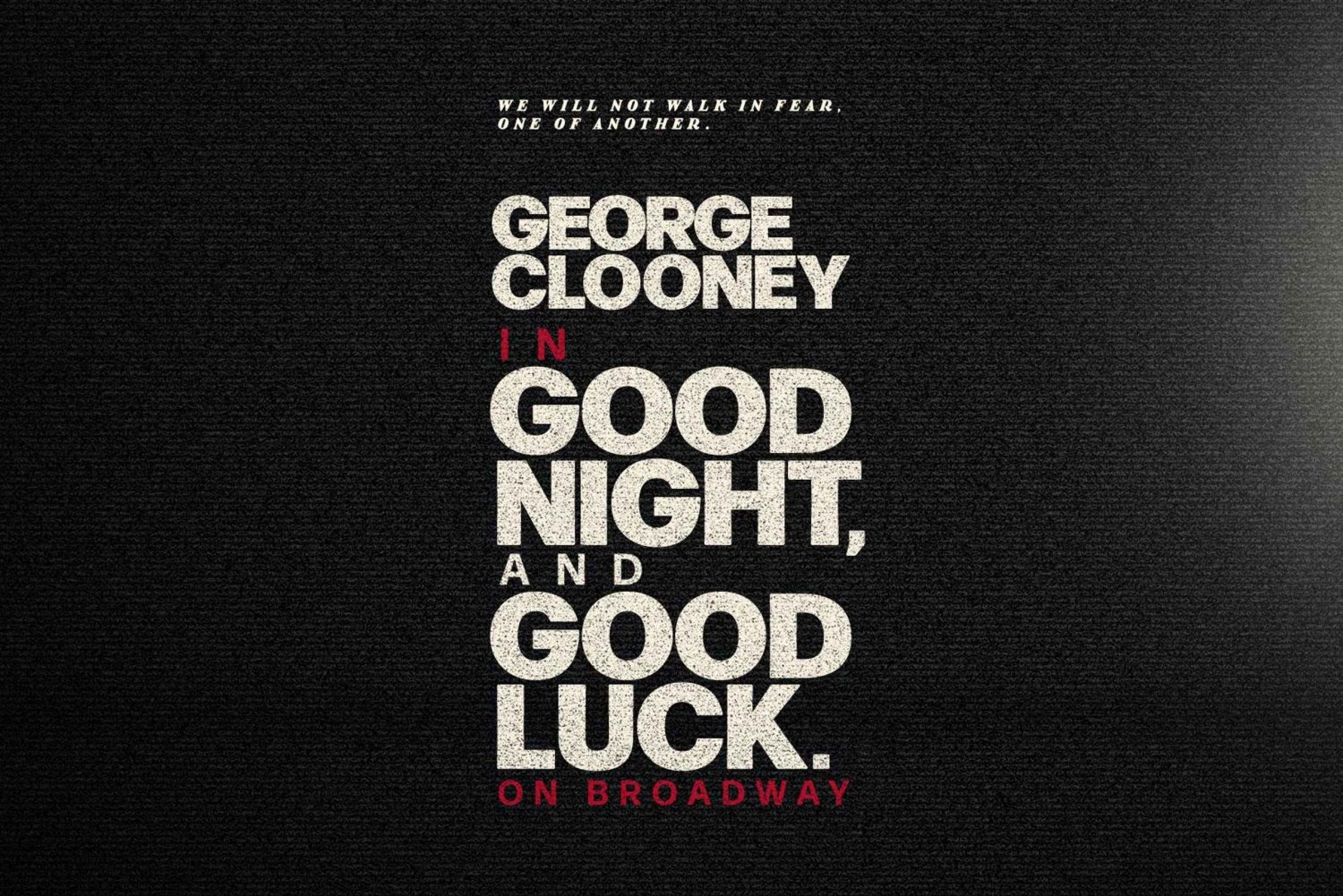 NYC: George Clooney in Good Night, and Good Luck Show Ticket