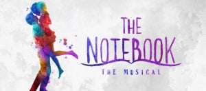 The Notebook - The Musical tickets