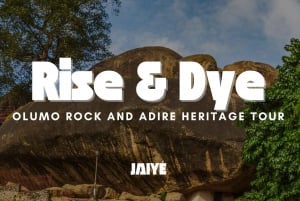 Rise & Dye: Olumo Rock and Adire Heritage Tour