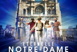 Paris: Eternal Notre-Dame VR Experience Ticket