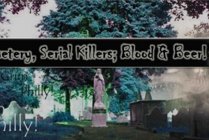 True Crime Philadelphia and History Tour