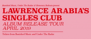 Lawrence Arabia's Single Club Album Release Tour