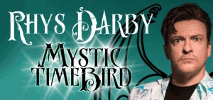 Rhys Darby - Mystic Time Bird