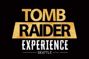 Tomb Raider Experience Seattle