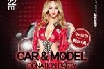 CAR & MODEL DONATION PARTY
