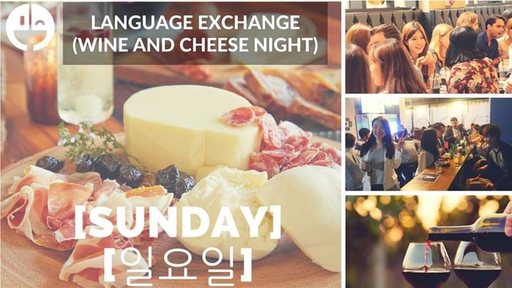 Gangnam, Sunday Night Wine and Cheese Meet up