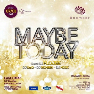 07 / 01 (SAT) 'Maybe Today' at BoomBar
