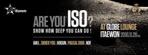 11.26 SAT] ARE You ISO? Deep-House & Tech-House @Globe Lounge
