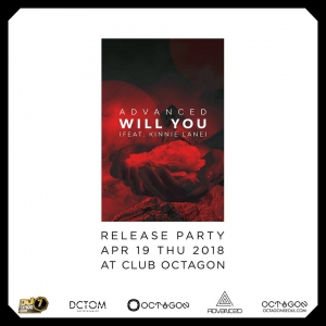 ADVANCED – “WILL YOU” RELEASE PARTY