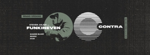 Contra Grand Opening w/ Steven Julien aka Funkineven