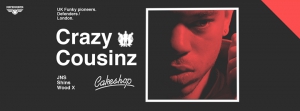 Crazy Cousinz (Defenders/London) at Cakeshop