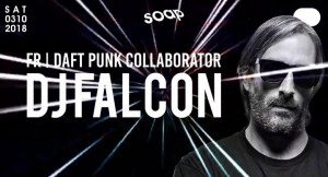 DJ Falcon AT SOAP (FR / Daft Punk Collaborator)
