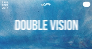 Double Vision #1 at SOAP