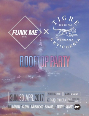 Funk Me X Tigre Cevicheria - Rooftop Party