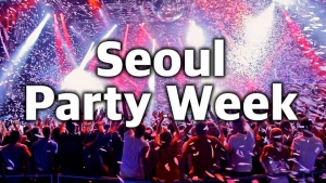 Goodbye Korea! Seoul Party Week! The Last party - Free entrance