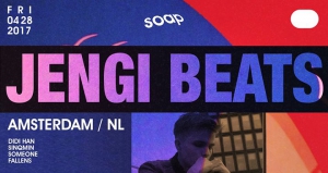 Jengi Beats at SOAP (KLEAR // Netherlands)