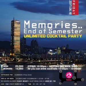 Memories. End of Semester [Unlimited Cocktail] Party