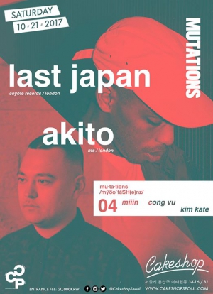 Mutations with Akito and Last Japan (London) at Cakeshop