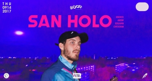 SAN HOLO (Bitbird / NL) at SOAP
