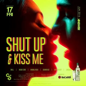 Shut Up and Kiss me at Club Answer