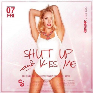 SHUT UP & KISS ME with Club Answer