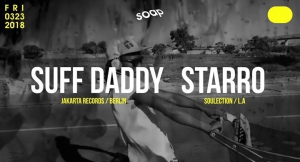 Sunny Side Up w/ Suff Daddy & StarRo at SOAP