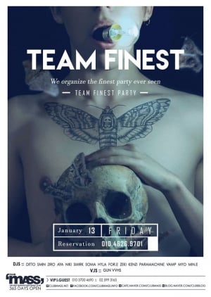 TEAM FINEST PARTY this Friday at Club Mass
