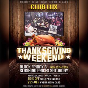 Thanksgiving Weekend at Club Lux