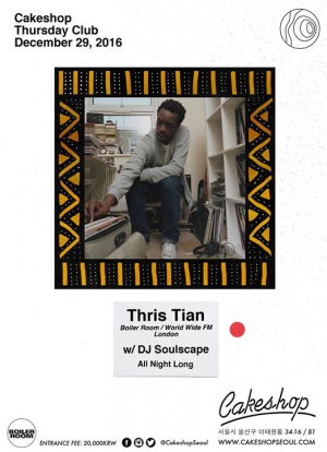 Thris Tian ( Boiler Room/ World Wide FM/ London) with DJ Soulscape all night long!
