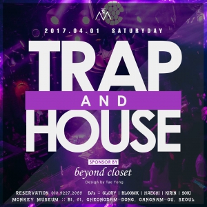 TRAP and HOUSE