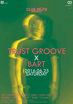 TRUST GROOVE x Bart