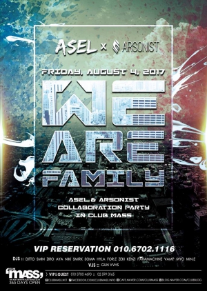 WE ARE FAMILY PARTY - ASEL x ARSONIST