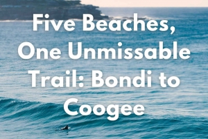 Sydney: Five Beaches One Unmissable Trail Audio Guide