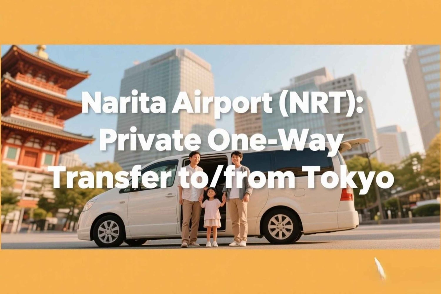 Luchthaven Narita (NRT): Privé-transfer enkele reis van/naar Tokio