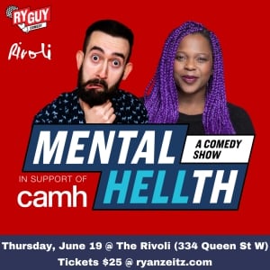 Mental HELLth - Standup Comedy In Support Of CAMH