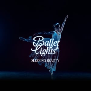 We call it Ballet: Sleeping Beauty in a Dazzling Light Show